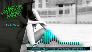 Amirchik & МOT - Like I Love You (MB Radio Show Remix)