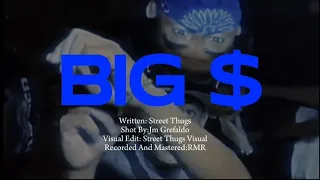 Street Thugs - BIG $ (Official Music Video)[DIR.Red Pula]