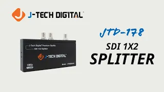 J-Tech Digital | JTD-178 1x2 SDI Splitter