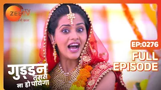 Guddan Tumse Na Ho Payega |  Ep 276 | Indian Romantic Hindi Love Story Serial | Guddan, AJ | Zee TV