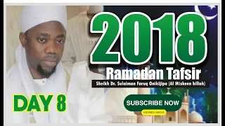 2018 Ramadan Tafsir  DAY 8 by Fadeelat Sheikh Sulaiman Onikijipa