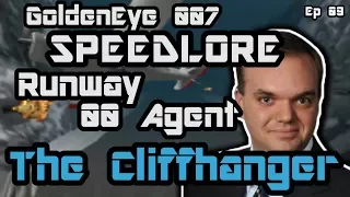 Runway 00 Agent (GoldenEye 007 SpeedLore - Episode 09: The Cliffhanger)