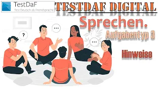 Digitaler TestDaF. Sprechen. Einiges zum AT 3