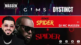 Spider - Gims x Dystinct (remix) DJ Massen