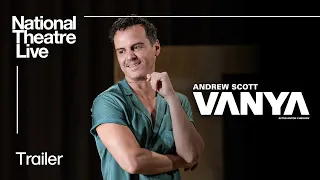 Vanya | Official Trailer | National Theatre Live