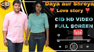 CID Daya aur shreya ki love story 🥰Hindi love song trending varil video 🎥 Daya shreya abhijeet purvi