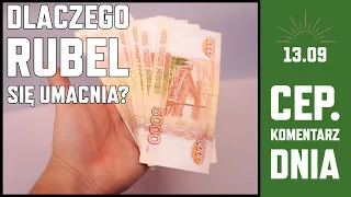 Dlaczego rubel w ostatnich dniach się umocnił? Co dalej?