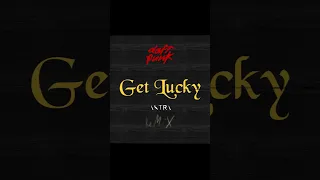 Get Lucky (Astra Remix)