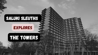 Saluki Sleuths: The Towers