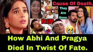 Breaking Sad News~ Abhi And Pragya Are Dead | The End Of Abhigya On Zee Tv And Zeeworld|A Must Watch