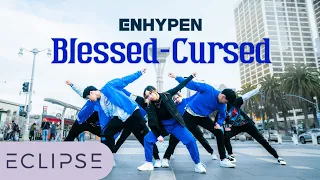 [KPOP IN PUBLIC] ENHYPEN (엔하이픈) - ‘Blessed-Cursed’ One Take Dance Cover by ECLIPSE, San Francisco