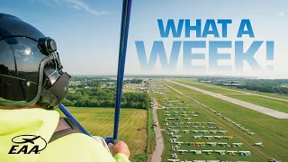 What a Week: EAA AirVenture Oshkosh 2021