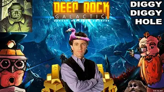 You should play Deep Rock Galactic