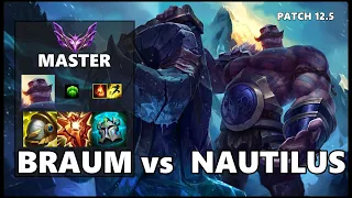 SEASON 12 MASTER Support Gameplay - BRAUM vs NAUTILUS Patch 12.5