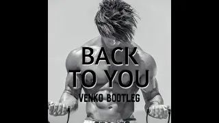 Charli XCX - Back To You (Venko Bootleg)