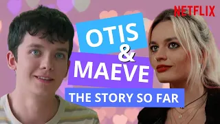 Otis & Maeve: The Story So Far PART ONE | Sex Education