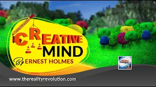 The Creative Mind By Ernest Holmes (With Commentary)