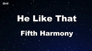 He Like That - Fifth Harmony Karaoke 【No Guide Melody】 Instrumental