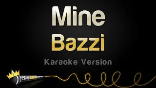 Bazzi - Mine (Karaoke Version)