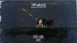 Tom Walker - Leave A Light On (Cheat Codes Remix)