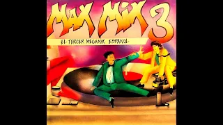 MAX MIX 3 - EL TERCER MEGAMIX ESPAÑOL 💎 (TONI PERET & JOSÉ Mª CASTELLS) [DJ MORY COLLECTION]