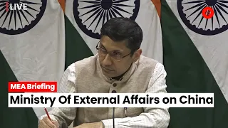 LIVE: Arindam Bagchi, MEA Spokesperson, Addresses Press Conference