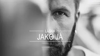 LÁSKA - Jako já (official 4K)