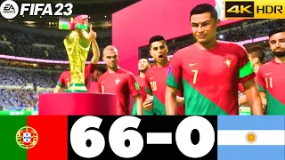 FIFA 23 - PORTUGAL 66-0 ARGENTINA !FIFA WORLD CUP QATAR 2022-RONALDO VS MESSI -PS5 4K HDR GAMEPLAY!