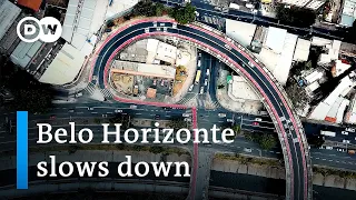 Brazil: The city of Belo Horizonte slows down | Global Ideas