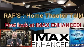 First Look at IMAX ENHANCED!  In THE RAFCAVE!