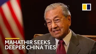 Malaysian Prime Minister Mahathir seeks deeper China ties