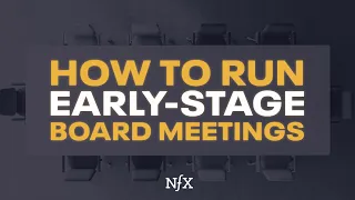 How To Run Early-Stage Board Meetings