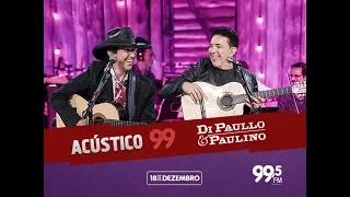 Di Paullo e Paulino ao vivo no Acústico 99,5