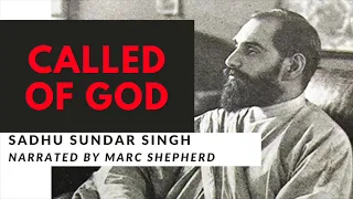 Christian Audiobook - Sadhu Sundar Singh "Called of God"