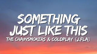 J.Fla - Something Just Like This (Lirik Terjemahan)