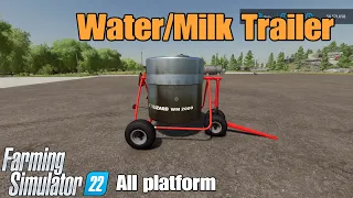 Water Milk Trailer / FS22 mod for all platforms