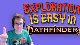 How Exploration WORKS in PF2e - Guide to Exploration