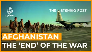 Reporting the ‘end’ of the Afghan war 20 years after 9/11 | The Listening Post