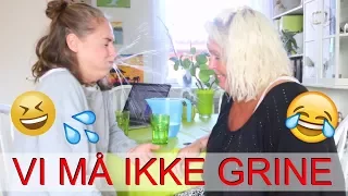 VI MÅ IKKE GRINE - MOR vs DATTER