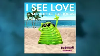 Jonas Blue - I See Love ft. Joe Jonas (Official Audio)
