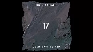 MK x Tchami - 17 (user13091105 VIP)