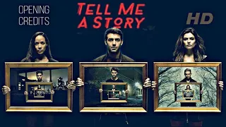 TELL ME A STORY SEASON 1 OPENING CREDITS GOT MY NAME ON IT