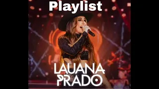 playlist - Lauana Prado, As Melhores