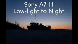 Sony A7 III Cinematic Low-Light Night [Timelapse]