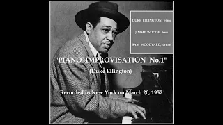 DUKE ELLINGTON: "Piano improvisation No.1" D. Ellington, p./J. Woode, b./S. Woodyard, d. (rec. 1957)