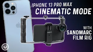 iPhone 13 Pro Max Cinematic Mode - Testing with Sandmarc Film Rig