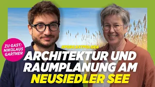 Podcast #Vier Architektur und Raumplanung am Neusiedler See | Podcast Folge #4