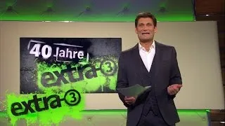 40 Jahre extra 3 - Die große Satire-Gala vom 28.09.2016 | extra 3 | NDR