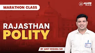 Rajasthan Polity | Marathon Class | Target RAS Pre 2023 | ALLEN RAS | By Amit Mishra Sir