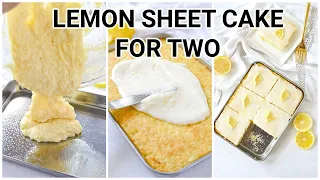 LEMON CAKE FOR TWO | A small batch lemon sheet cake that is perfect for 2-4 people.